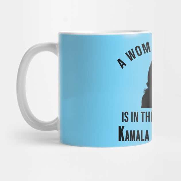 Kamala Harris A Womans Place is in the White House by Scarebaby